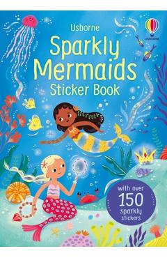 Poza produsului Sparkly Mermaids Sticker Book - Alice Beecham