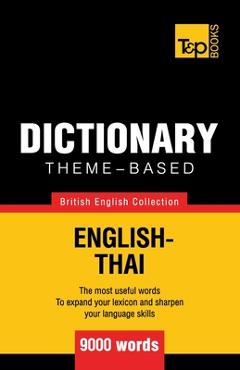 Coperta cărții 'Theme-based dictionary British English-Thai - 9000 words - Andrey Taranov'