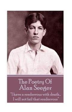 Poza produsului The Poetry Of Alan Seeger: 