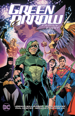 Green Arrow Vol. 2: Family First - Joshua Williamson