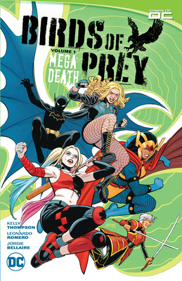 Birds of Prey Vol. 1: Megadeath - Kelly Thompson