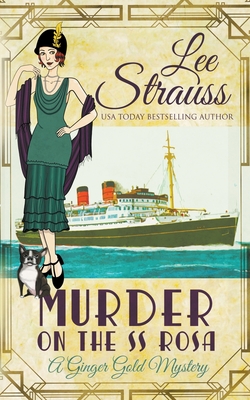 Murder on the SS Rosa - Lee Strauss