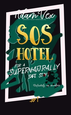 SOS Hotel - Adam Vex