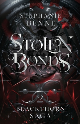 Stolen Bonds - Stephanie Denne