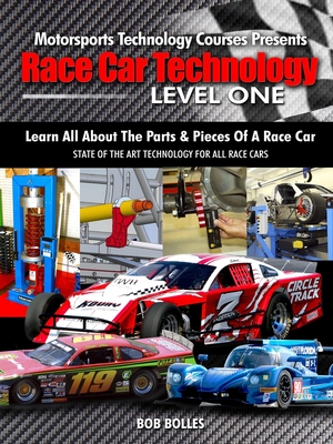 Race Car Technology - Level One - Bob Bolles