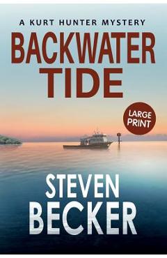 Coperta cărții 'Backwater Tide: Large Print - Steven Becker'