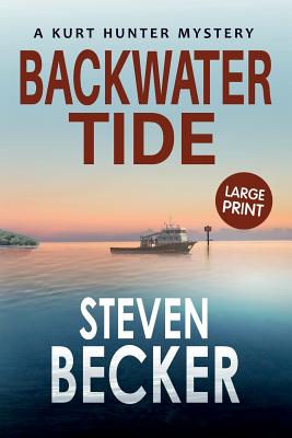 Backwater Tide: Large Print - Steven Becker