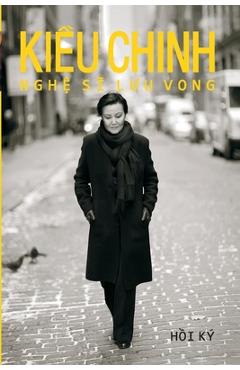 Poza produsului Kieu Chinh Nghe Si Luu Vong - Kieu Chinh