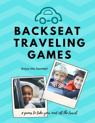 Backseat Traveling Games: 8 paper games excellent for travel by car, air, train, or bus - Black Dog House Publisher