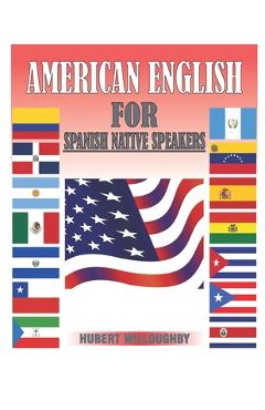 Coperta cărții 'American English for Spanish Native Speakers - Hubert Ivan Willoughby'