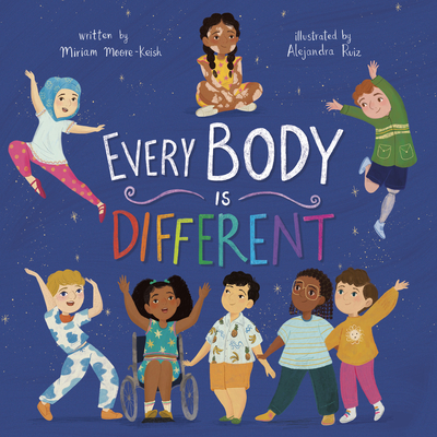 Every Body Is Different - Miriam Moore-keish