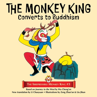 The Monkey King Converts to Buddhism - Wu Cheng'en