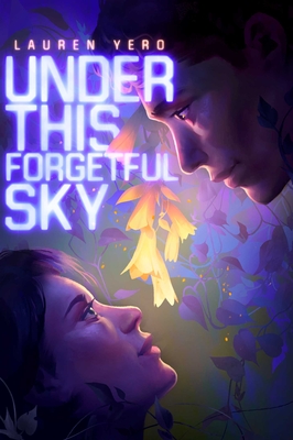 Under This Forgetful Sky - Lauren Yero