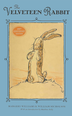 The Velveteen Rabbit: Or How Toys Became Real - Margery Williams