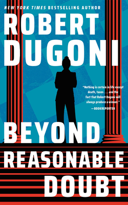 Beyond Reasonable Doubt - Robert Dugoni