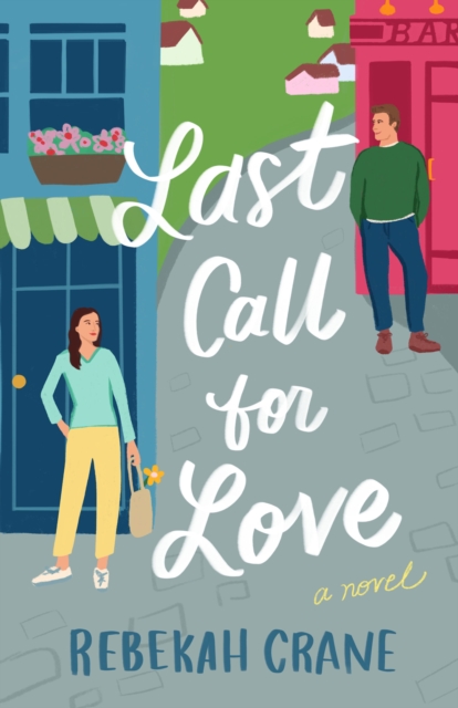 Last Call for Love - Rebekah Crane