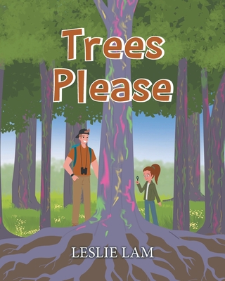 Trees Please - Leslie Lam