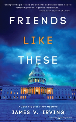 Coperta cărții 'Friends Like These - James V. Irving'