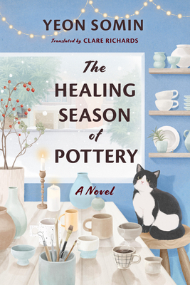 The Healing Season of Pottery - Yeon Somin