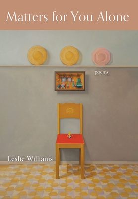 Matters for You Alone - Leslie Williams