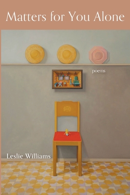 Matters for You Alone - Leslie Williams