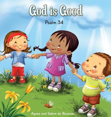 God is Good: Psalm 34 - Agnes De Bezenac