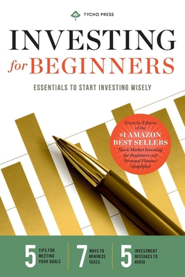 Coperta cărții 'Investing for Beginners: Essentials to Start Investing Wisely - Tycho Press'