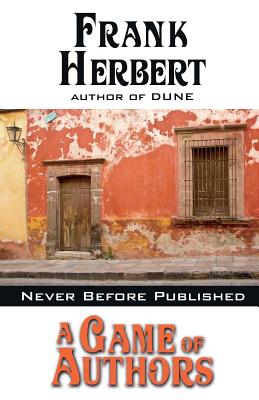 A Game of Authors - Frank Herbert