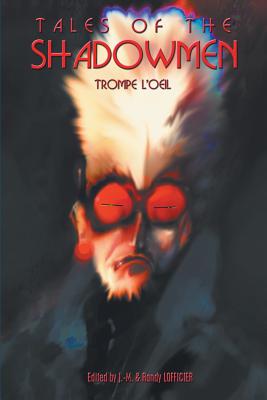 Tales of the Shadowmen 15: Trompe l'Oeil - Jean-marc Lofficier