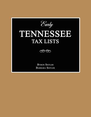 Coperta cărții 'Early Tennessee Tax Lists - Byron Sistler'