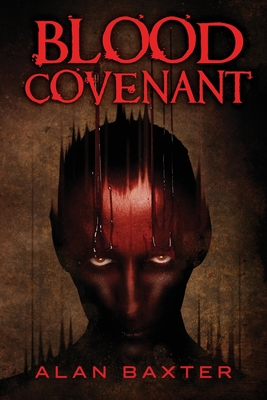 Blood Covenant - Alan Baxter