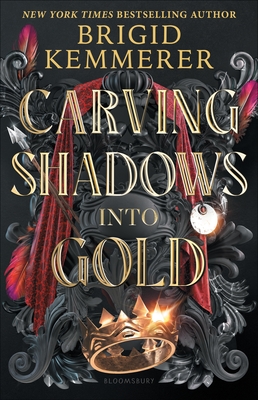 Carving Shadows Into Gold - Brigid Kemmerer