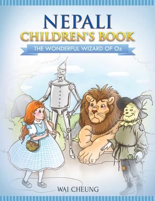 Nepali Children's Book: The Wonderful Wizard Of Oz - Wai Cheung