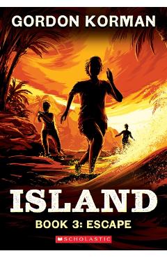Escape (Island Trilogy, Book 3) - Gordon Korman
