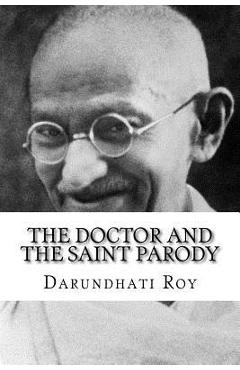 Poza produsului The Doctor and the Saint Parody - Darundhati Roy