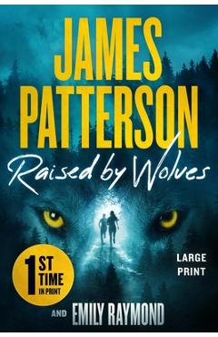 Poza produsului Raised by Wolves - James Patterson