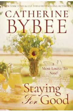 Coperta cărții 'Staying for Good - Catherine Bybee'