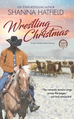 Wrestlin' Christmas: (A Sweet Western Holiday Romance) - Shanna Hatfield