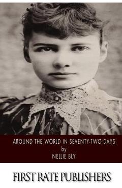 Poza produsului Around the World in Seventy-Two Days - Nellie Bly