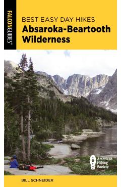 Best Easy Day Hikes Absaroka-Beartooth Wilderness - Bill Schneider