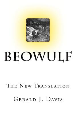 Beowulf: The New Translation - Gerald J. Davis