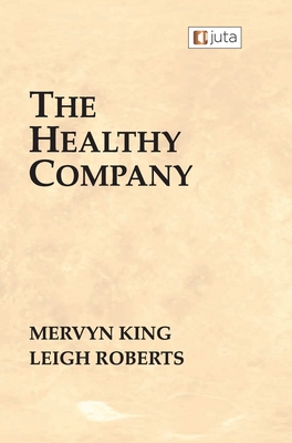 The Healthy Company - Mervyn King