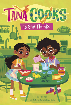 Tana Cooks to Say Thanks - Stacy Wells