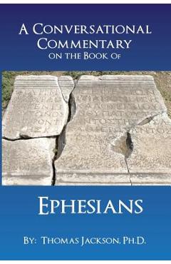 Poza produsului A Conversational Commentary on the Book of EPHESIANS - Thomas Jackson
