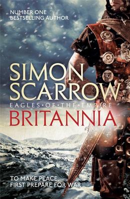 Britannia (Eagles of the Empire 14) - Simon Scarrow