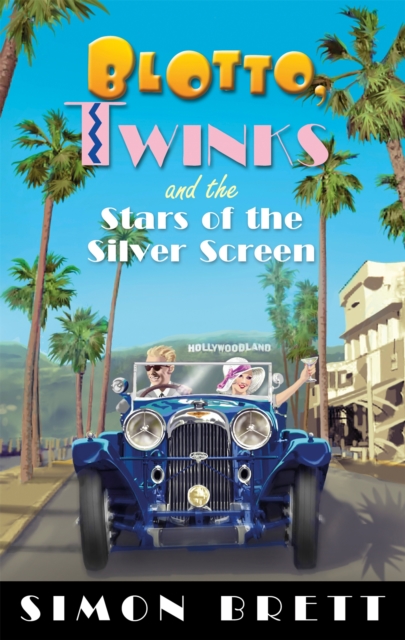 Blotto, Twinks and the Stars of the Silver Screen - Simon Brett