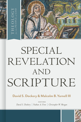Special Revelation and Scripture - David S. Dockery