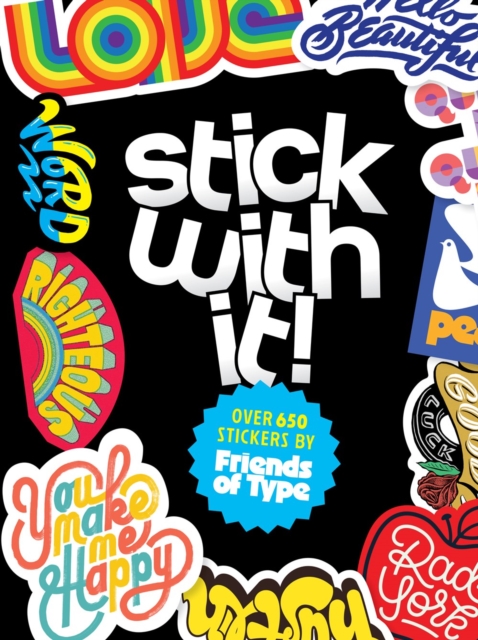 Stick with It!: A Friends of Type Sticker Book - Jason Wong