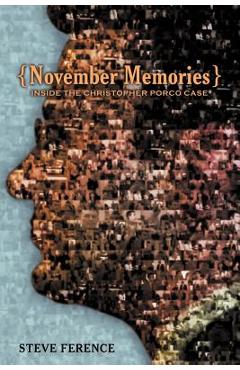 Coperta cărții 'November Memories: Inside the Christopher Porco Case - Steve Ference'