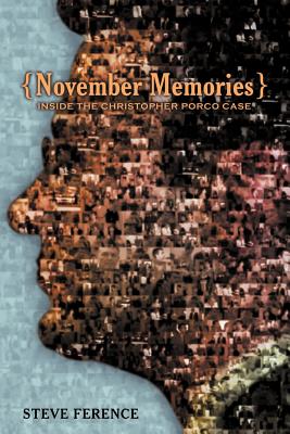 Coperta cărții 'November Memories: Inside the Christopher Porco Case - Steve Ference'